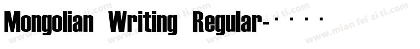 Mongolian Writing Regular字体转换